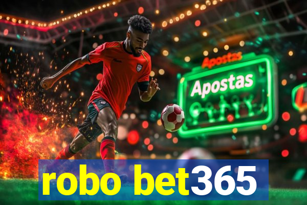 robo bet365